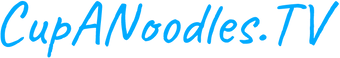 CupANoodles.TV